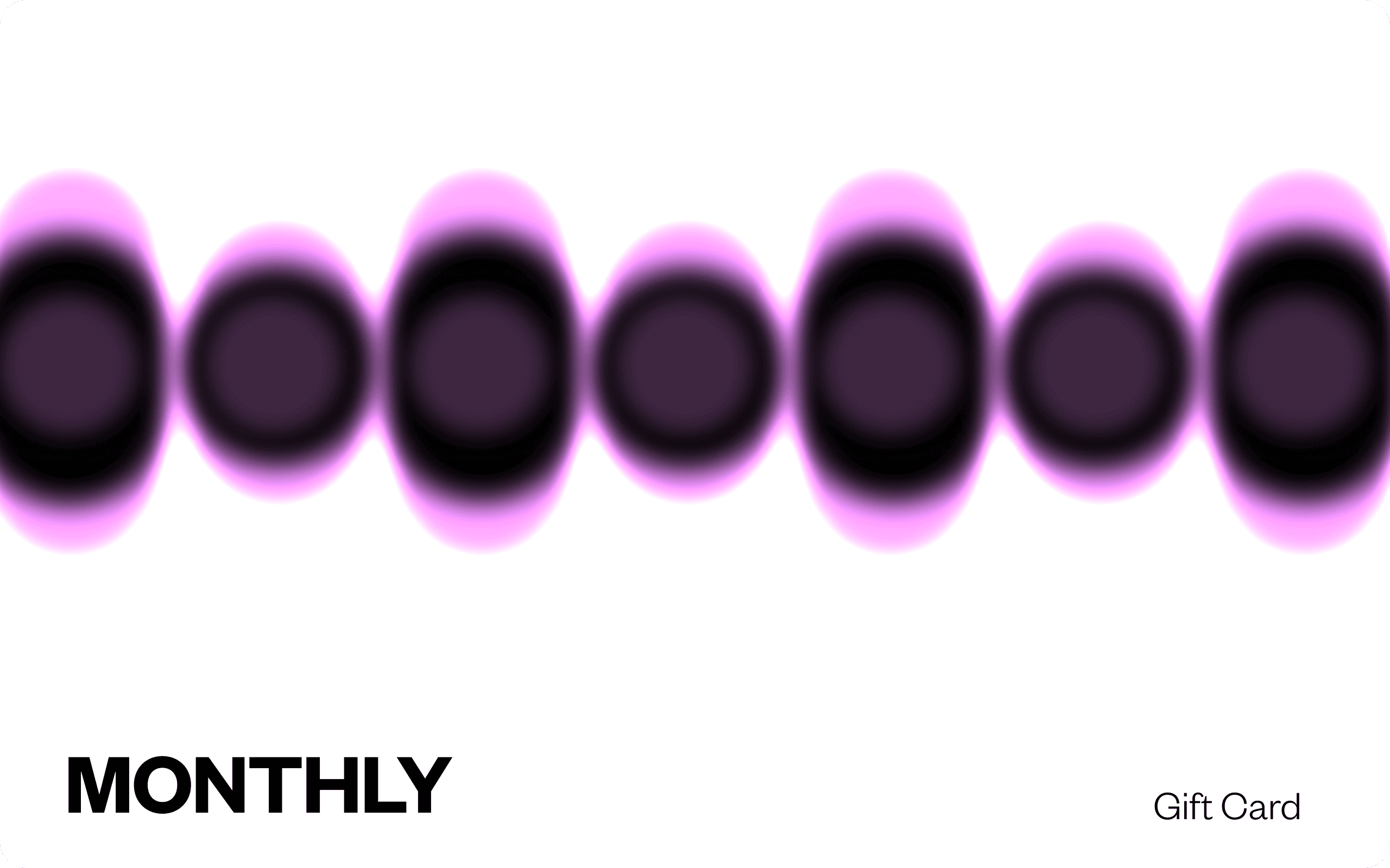 Monthly gift card design